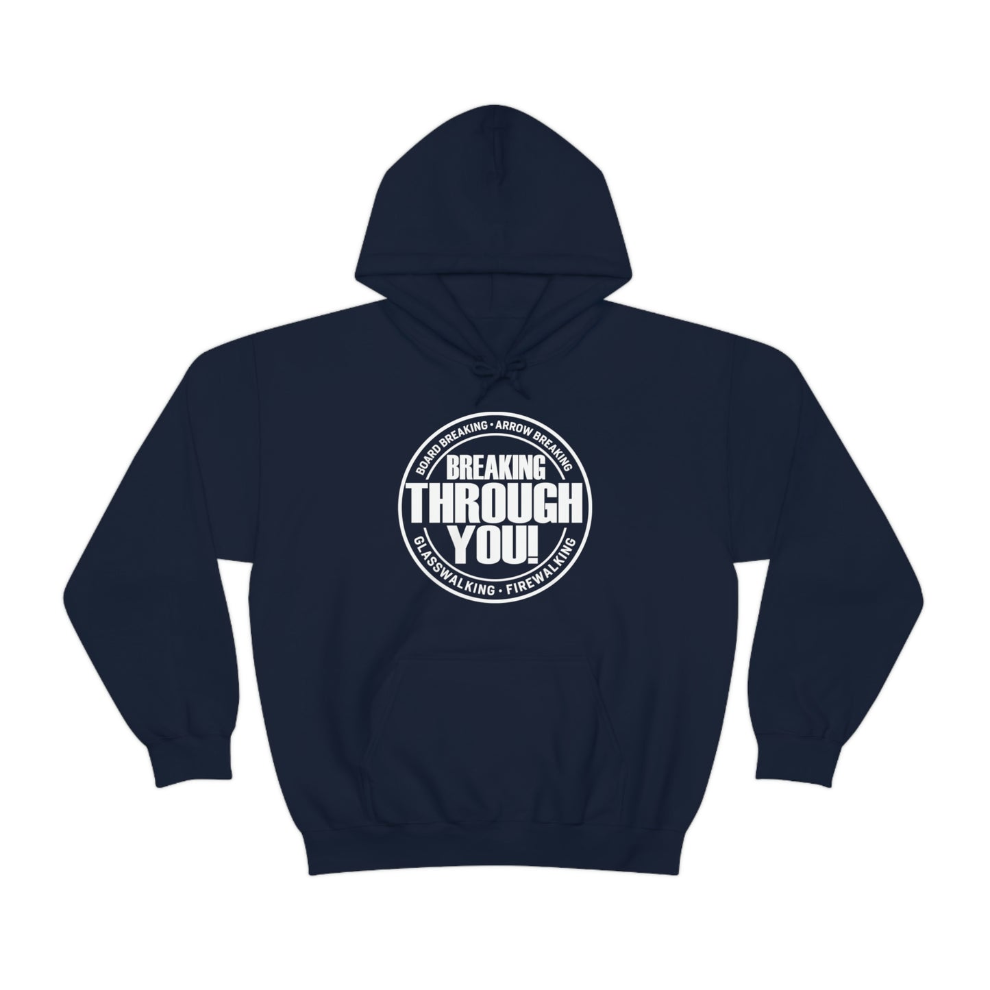 Breaking Through You! (Unisex Heavy Blend™ Hooded Sweatshirt)