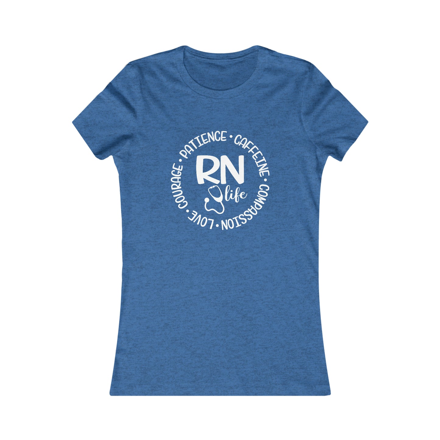 RN Life (Women's Favorite Tee)