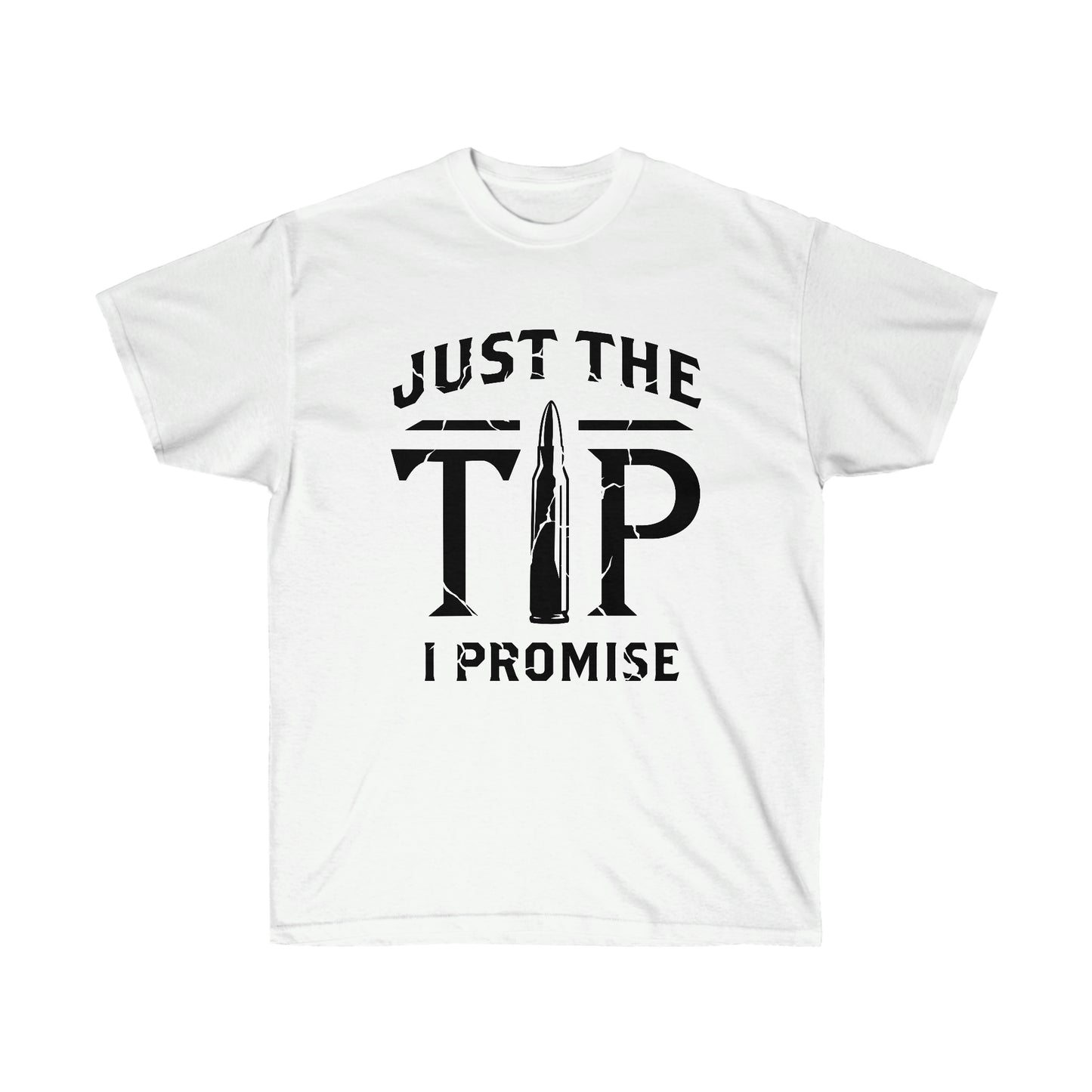 JUST THE TIP (Unisex Ultra Cotton Tee)