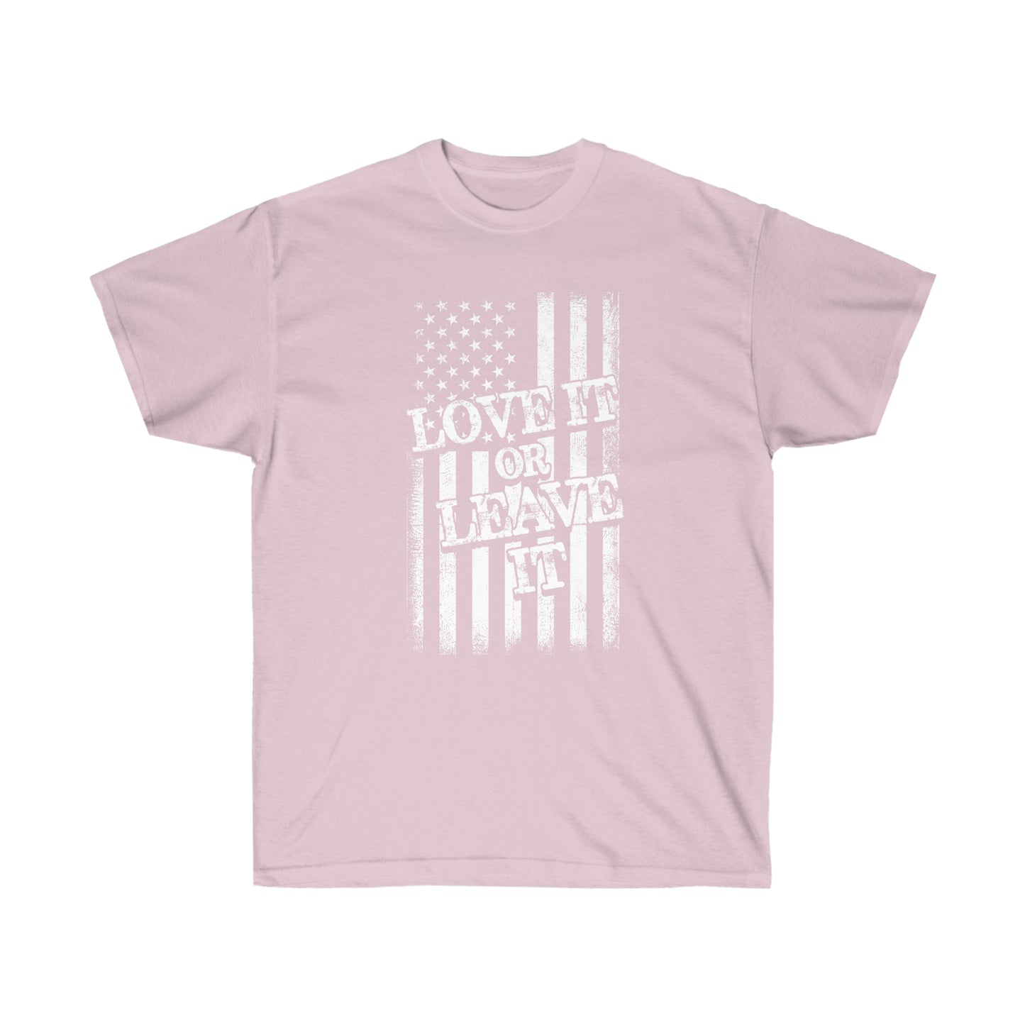 LOVE IT OR LEAVE IT FLAG (Unisex Ultra Cotton Tee)