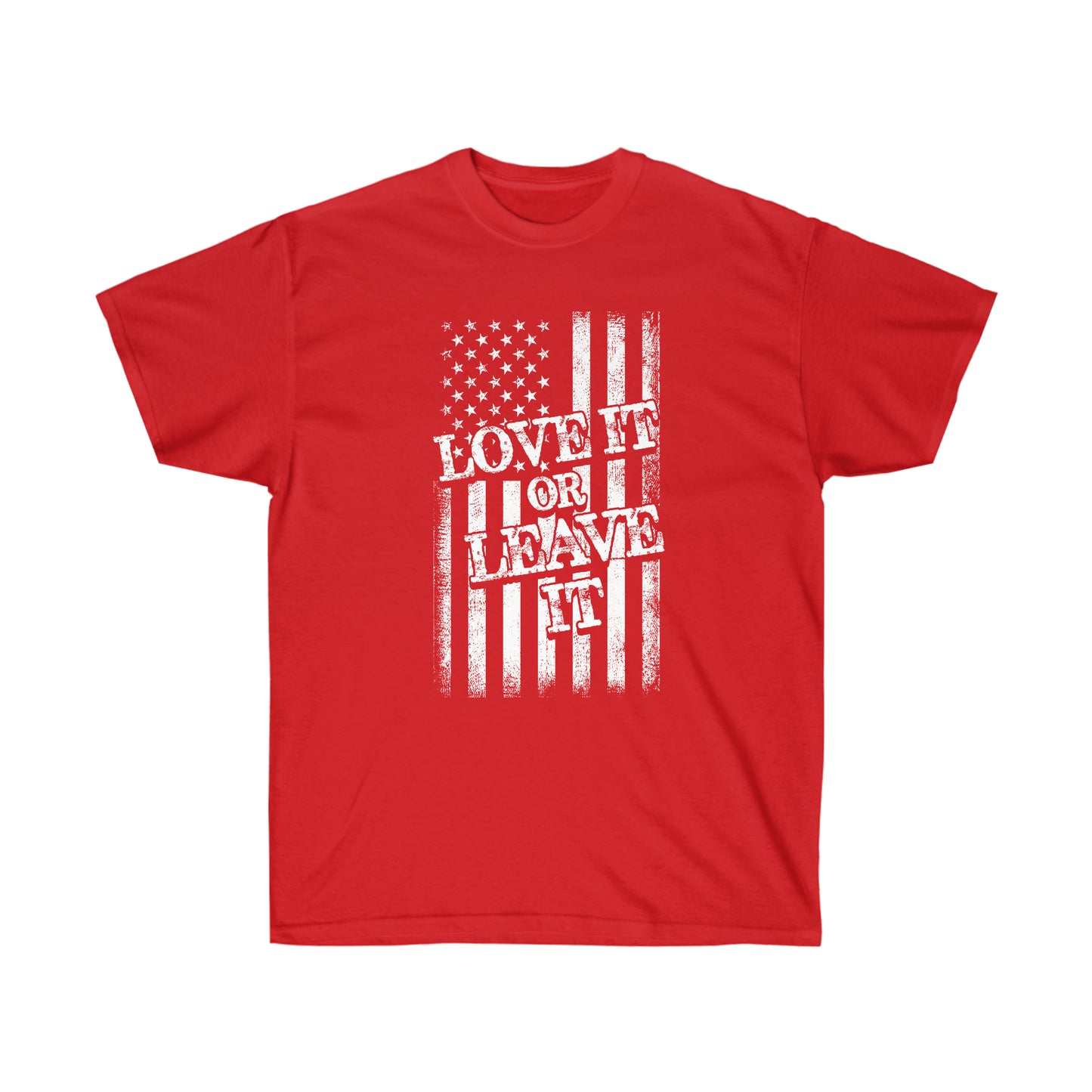 LOVE IT OR LEAVE IT FLAG (Unisex Ultra Cotton Tee)