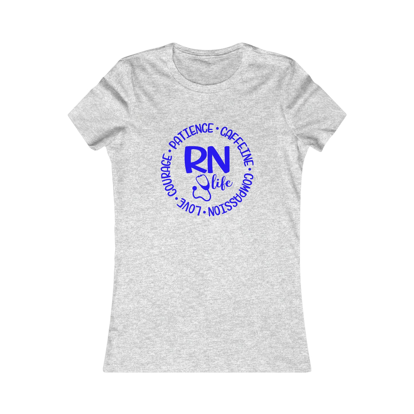 RN Life (Women's Favorite Tee)