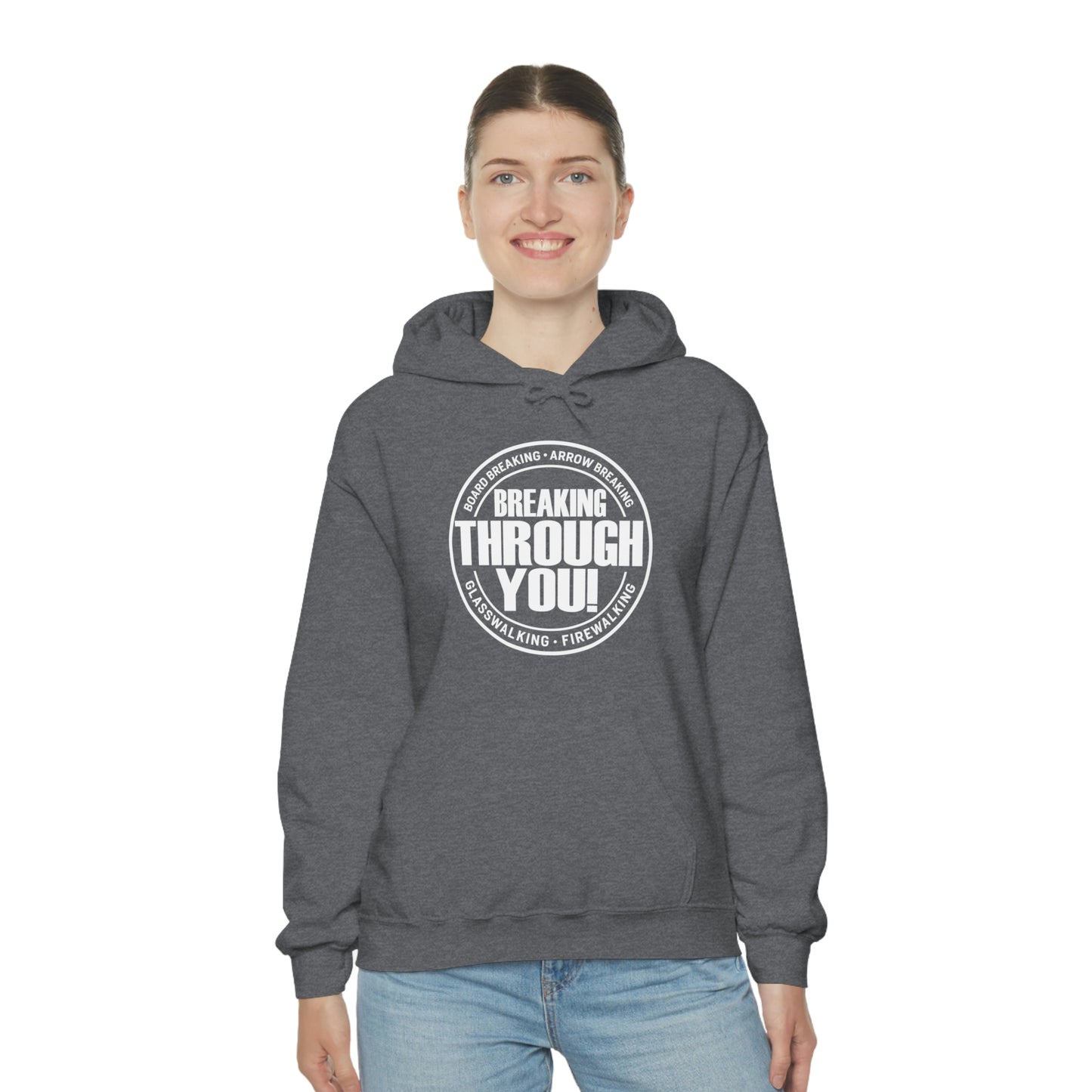 Breaking Through You! (Unisex Heavy Blend™ Hooded Sweatshirt)