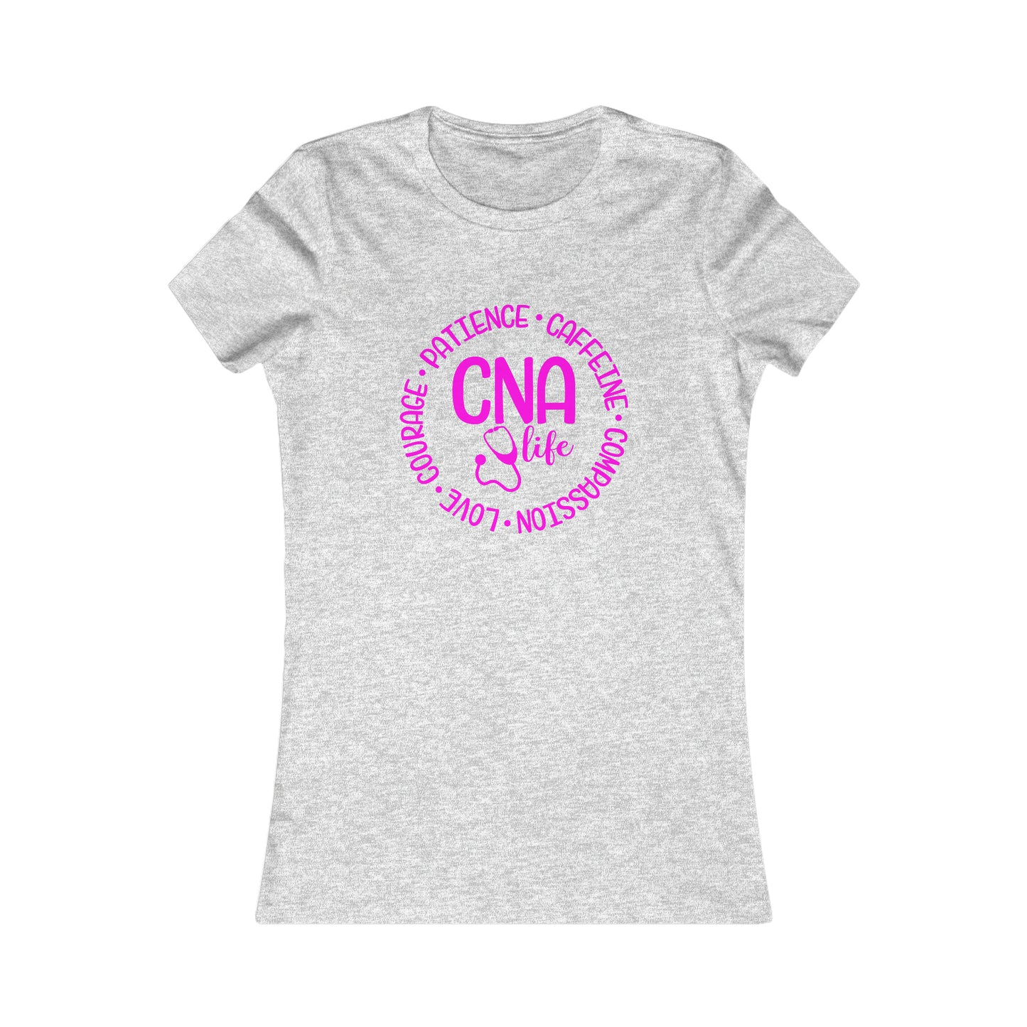 CNA Life (Women's Favorite Tee)