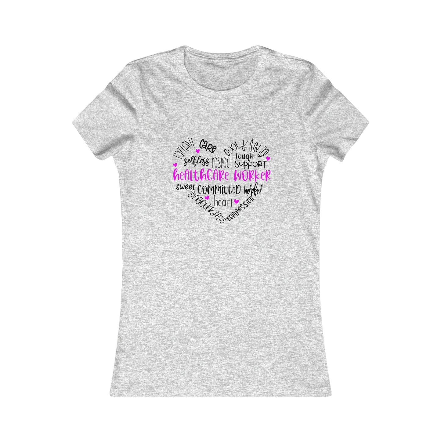 HEALTHCARE WORKER (Women's Favorite Tee)