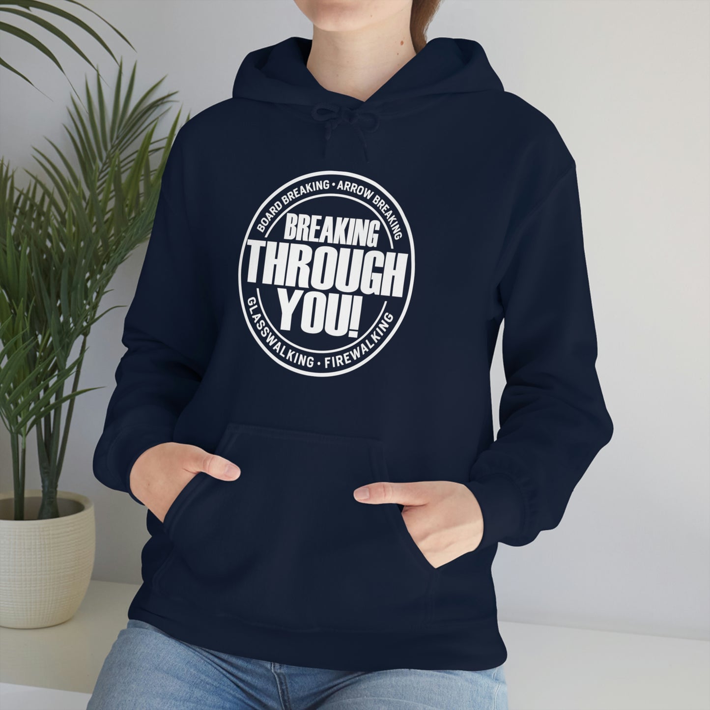 Breaking Through You! (Unisex Heavy Blend™ Hooded Sweatshirt)