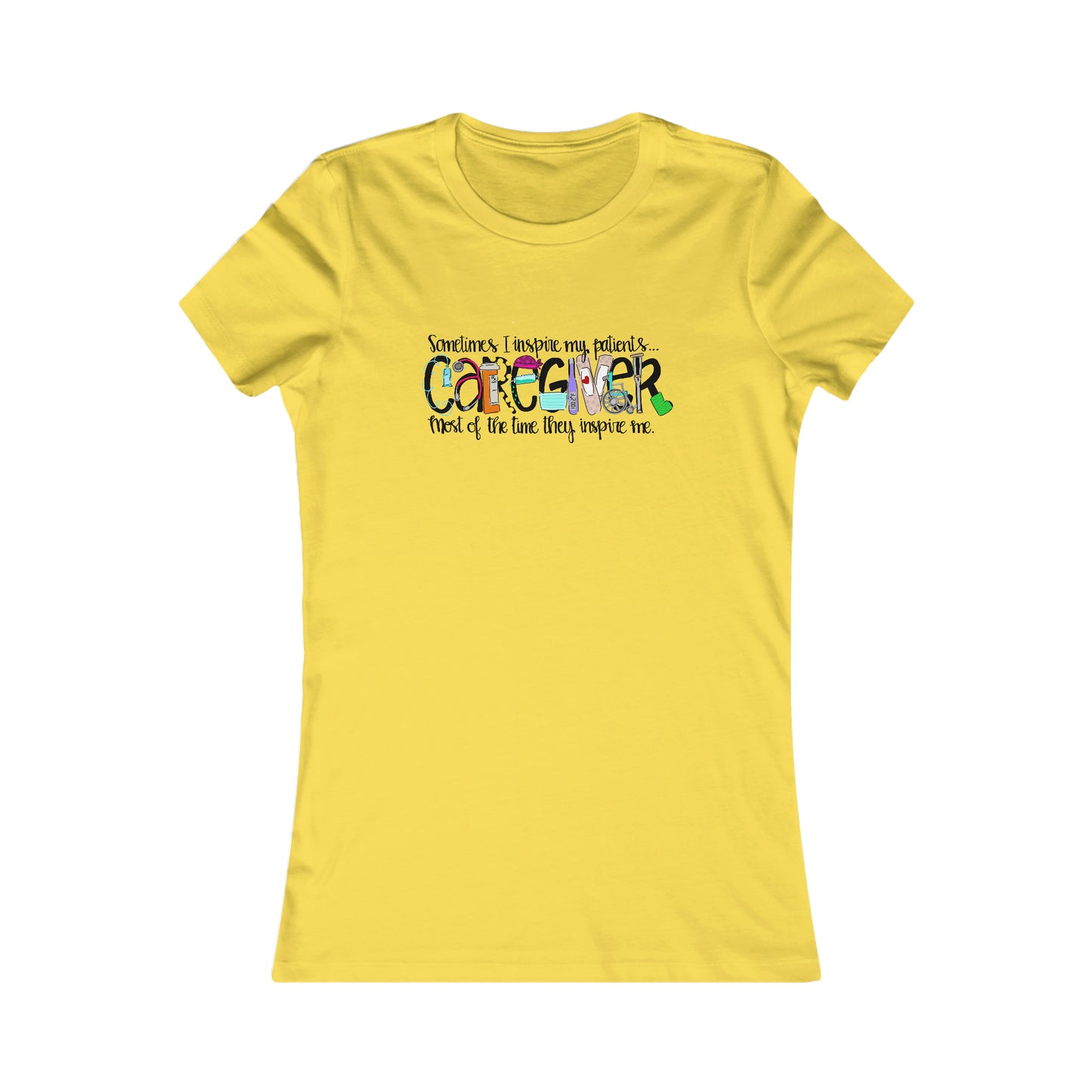 CAREGIVER (Women's Favorite Tee)