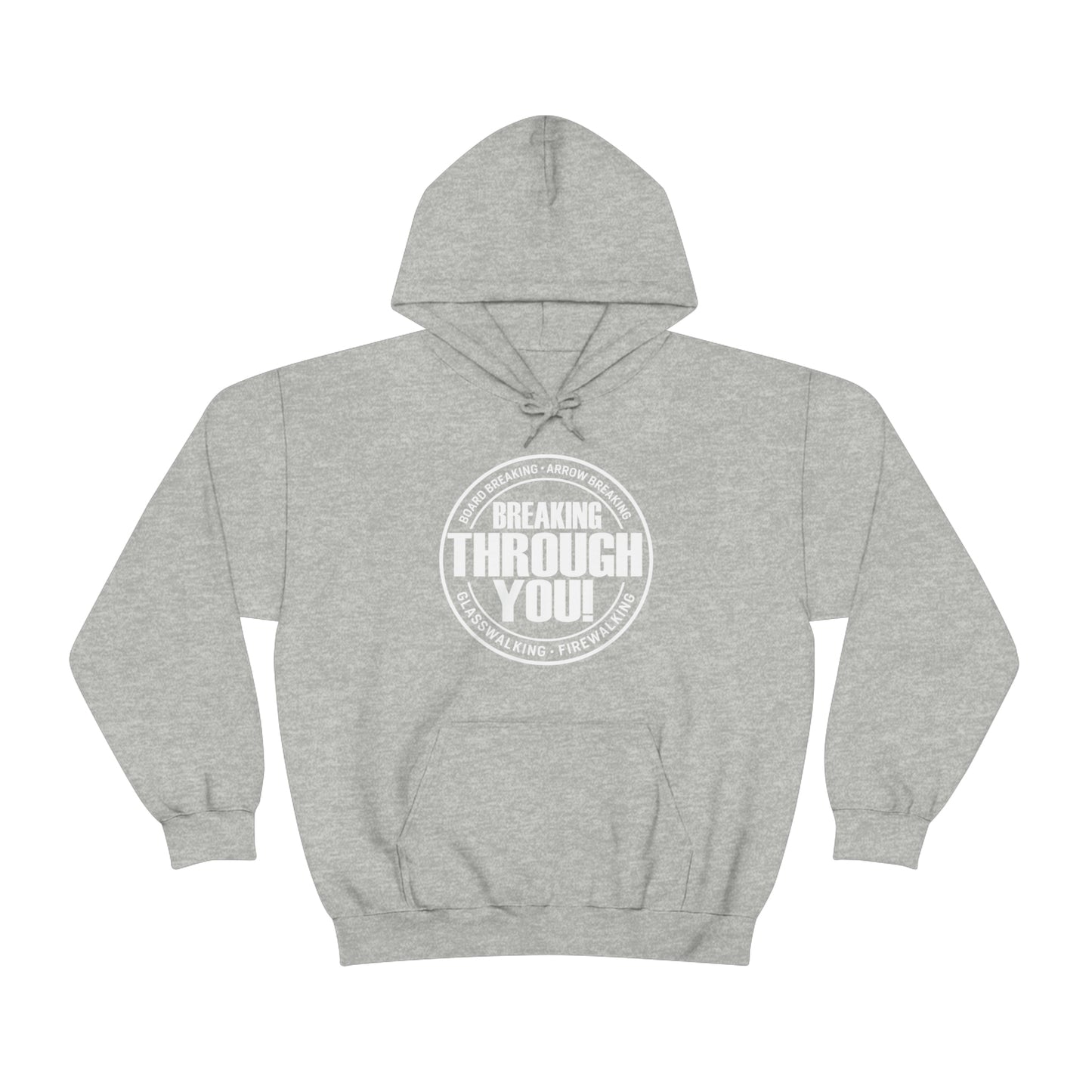 Breaking Through You! (Unisex Heavy Blend™ Hooded Sweatshirt)