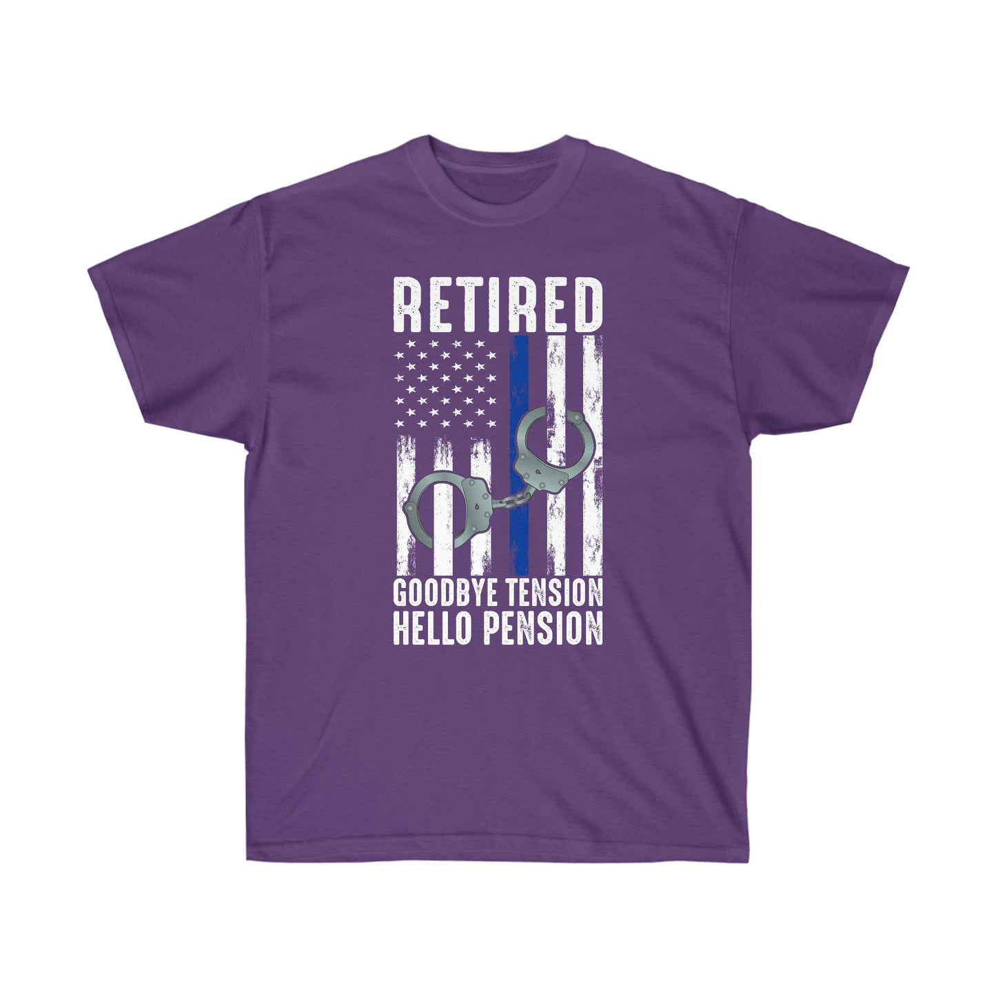 RETIRED GOOD BYE TENSION HELLO PENSION (Unisex Ultra Cotton Tee)