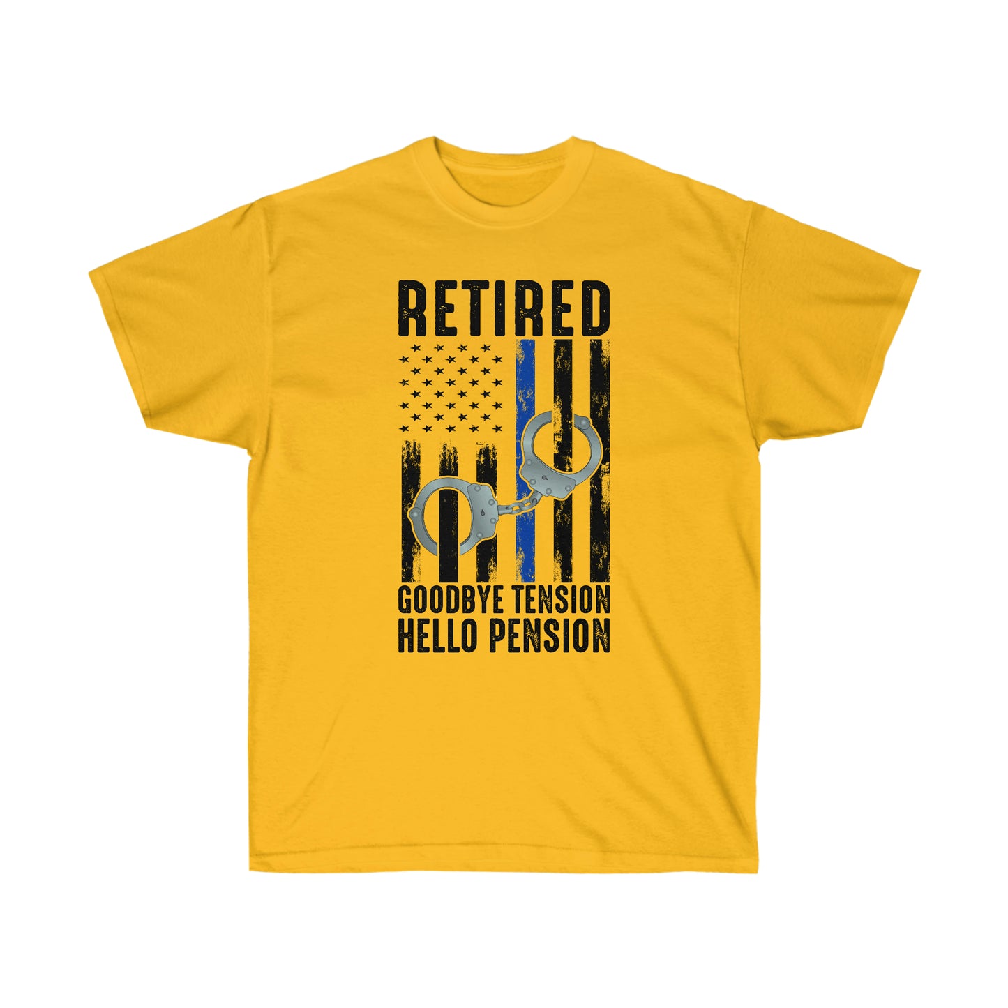 RETIRED GOOD BYE TENSION HELLO PENSION (Unisex Ultra Cotton Tee)