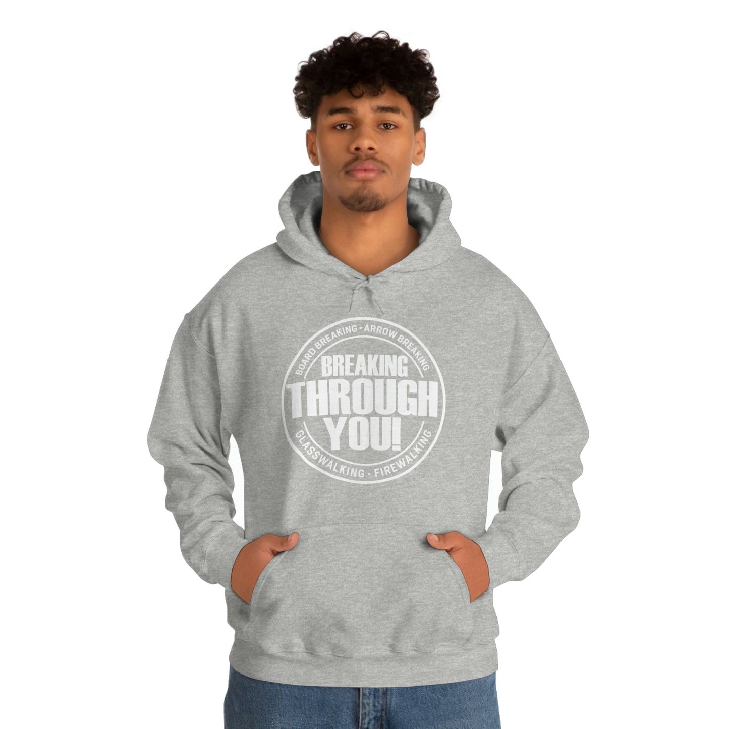 Breaking Through You! (Unisex Heavy Blend™ Hooded Sweatshirt)