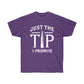 JUST THE TIP (Unisex Ultra Cotton Tee)