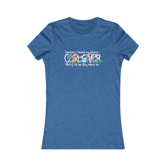 CAREGIVER (Women's Favorite Tee)