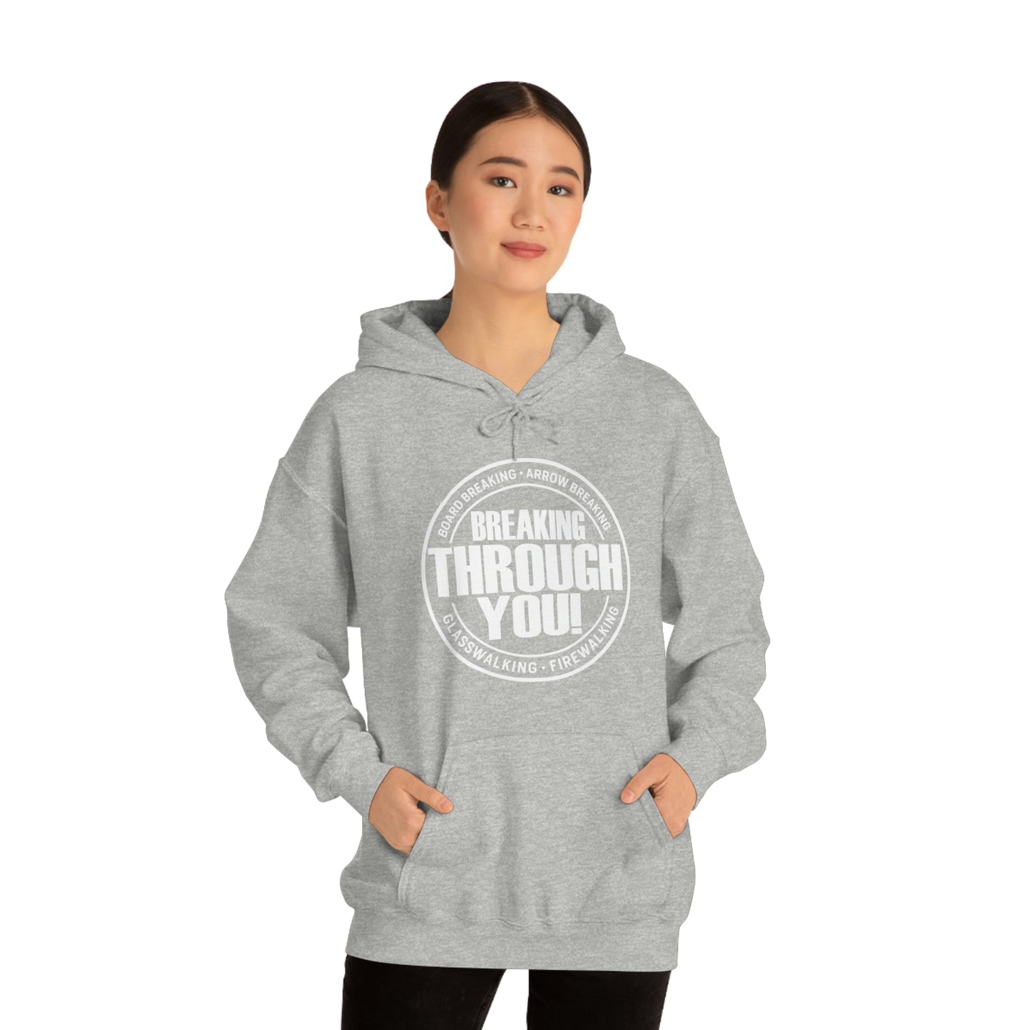 Breaking Through You! (Unisex Heavy Blend™ Hooded Sweatshirt)