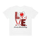 LOVE MEDICAL ASSISTANT LIFE(Unisex Garment-Dyed T-shirt)