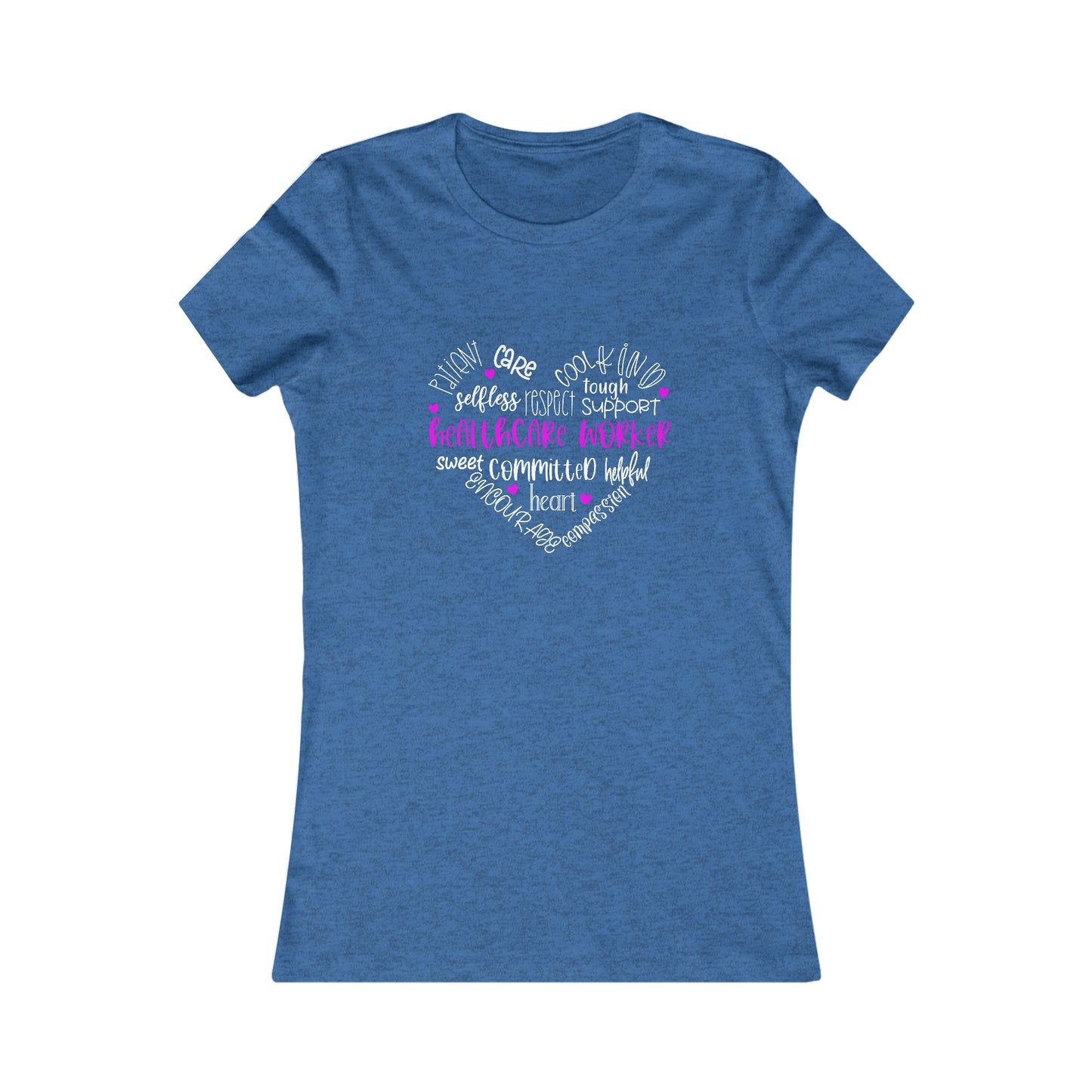 HEALTHCARE WORKER (Women's Favorite Tee)