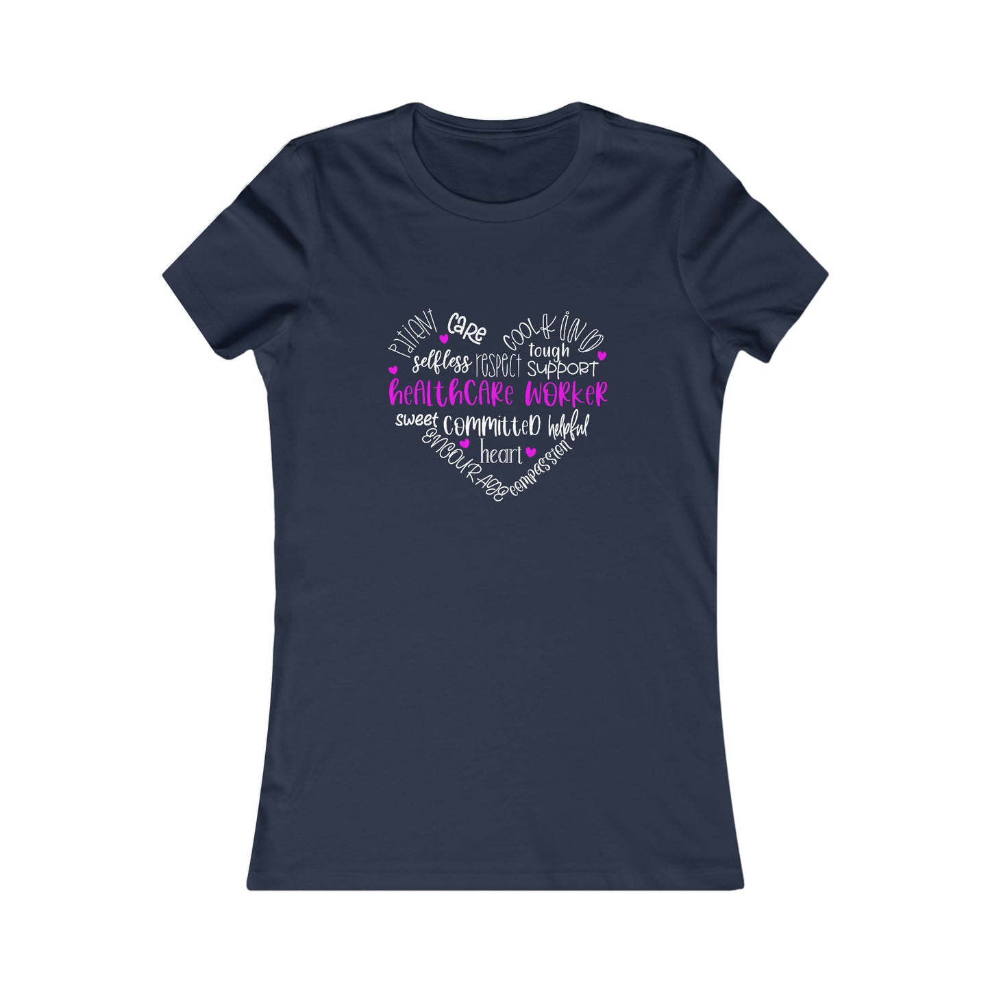 HEALTHCARE WORKER (Women's Favorite Tee)