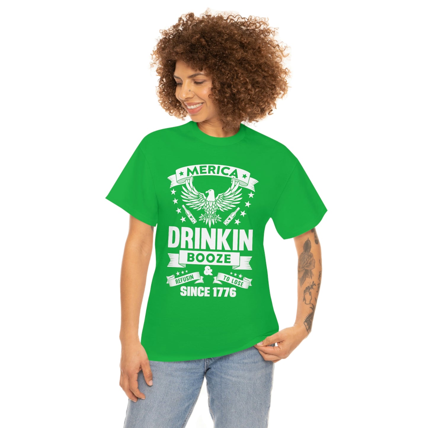 MERICA DRINKIN BOOZE REFUSING TO LOSE  (Unisex t-shirt)