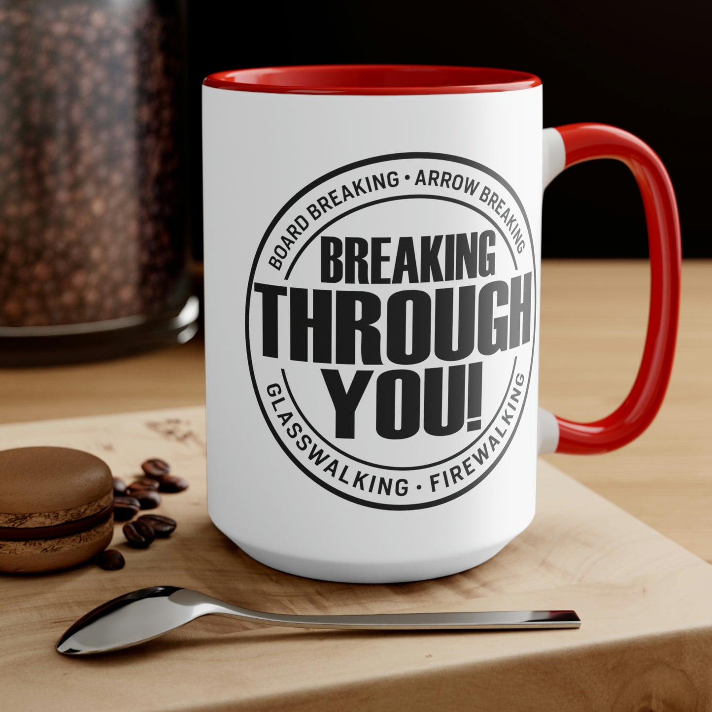 Breaking Through You! (Accent Mugs)