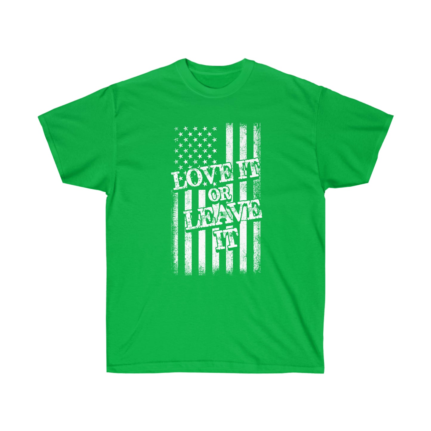 LOVE IT OR LEAVE IT FLAG (Unisex Ultra Cotton Tee)